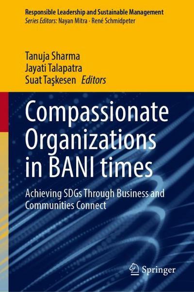 Compassionate Organizations in BANI times