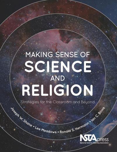 Making Sense of Science and Religion