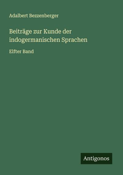 Beiträge zur Kunde der indogermanischen Sprachen