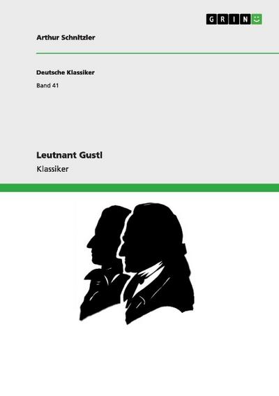 Leutnant Gustl - Arthur Schnitzler