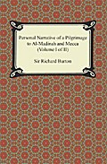 Personal Narrative of a Pilgrimage to Al-Madinah and Meccah (Volume I of II)