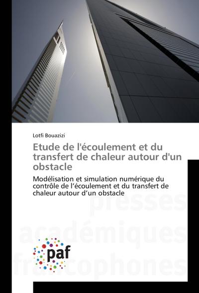 Etude de l’écoulement et du transfert de chaleur autour d’un obstacle