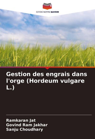 Gestion des engrais dans l’orge (Hordeum vulgare L.)