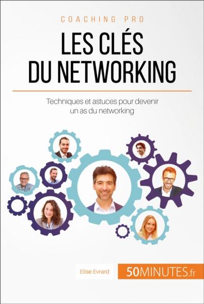 Les clés du networking