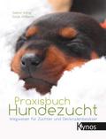 Praxisbuch Hundezucht