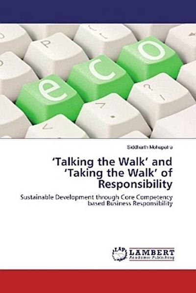 ’Talking the Walk’ and ’Taking the Walk’ of Responsibility