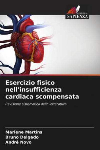 Esercizio fisico nell’insufficienza cardiaca scompensata