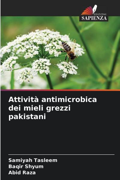 Attività antimicrobica dei mieli grezzi pakistani