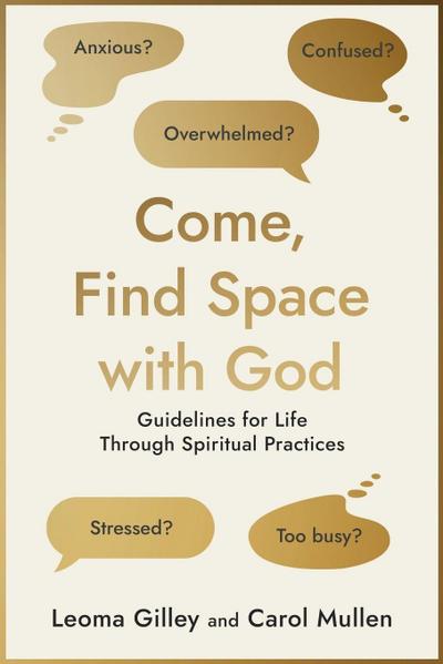 Come, Find Space with God