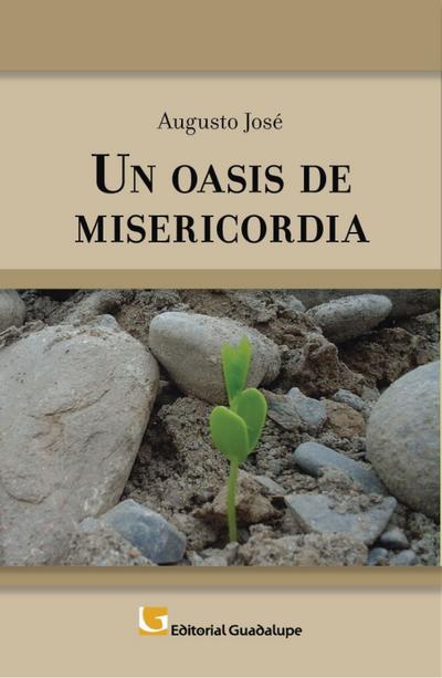 Un oasis de misericordia