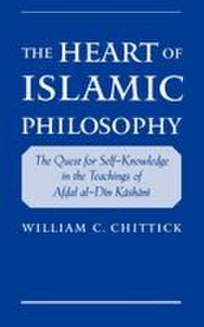 The Heart of Islamic Philosophy