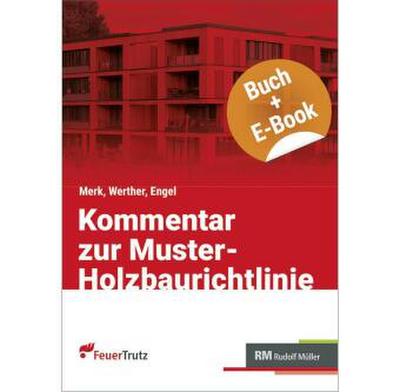 Kommentar zur Muster-Holzbaurichtlinie (MHolzBauRL) - mit E-Book (PDF)