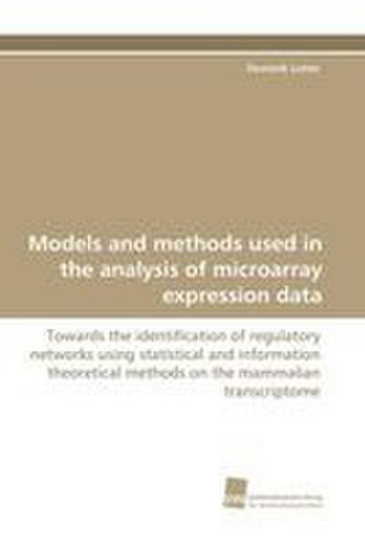 Models and methods used in the analysis of microarray expression data