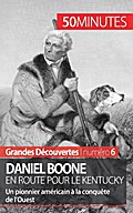 Daniel Boone en route pour le Kentucky