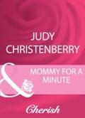 Mommy For A Minute (Mills & Boon Cherish) (Dal