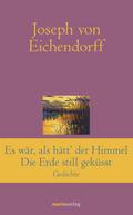 Es war, als hätt’ der Himmel die Erde still geküsst