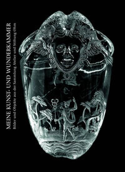 Meine Kunst- und Wunderkammer