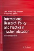 International Research, Policy and Practice in Teacher Education