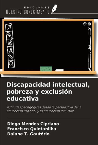 Discapacidad intelectual, pobreza y exclusión educativa