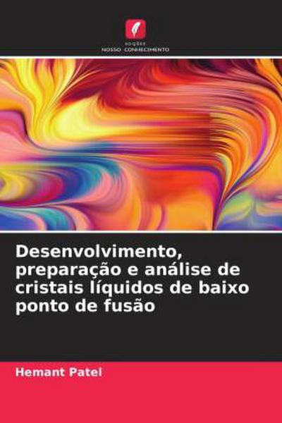 Desenvolvimento, preparação e análise de cristais líquidos de baixo ponto de fusão