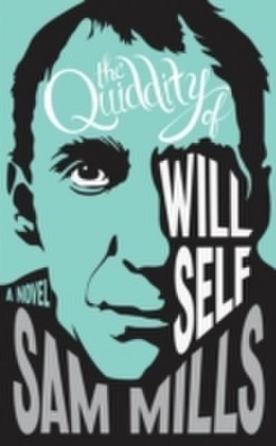 Quiddity of Will Self