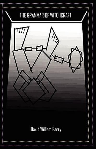 The Grammar of Witchcraft