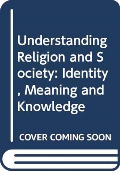 Understanding Religion and Society