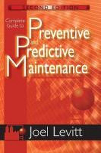Complete Guide to Preventive and Predictive Maintenance