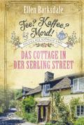 Tee? Kaffee? Mord! Das Cottage in der Serling Street