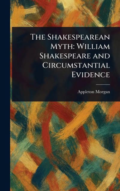 The Shakespearean Myth