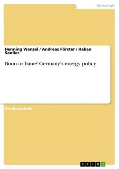 Boon or bane? Germany’s energy policy