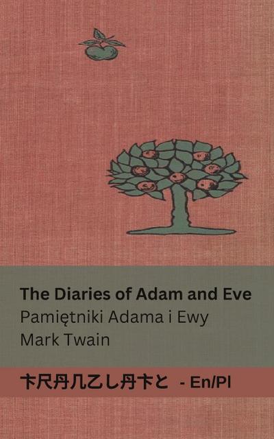 The Diaries of Adam and Eve / Pami&#281;tniki Adama i Ewy