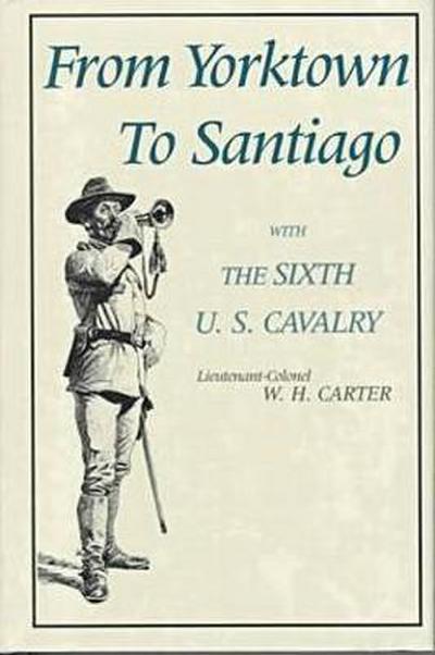 From Yorktown to Santiago