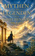 Mythen und Legenden aus Griechenland