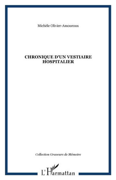 Chronique d’un vestiaire hospitalier