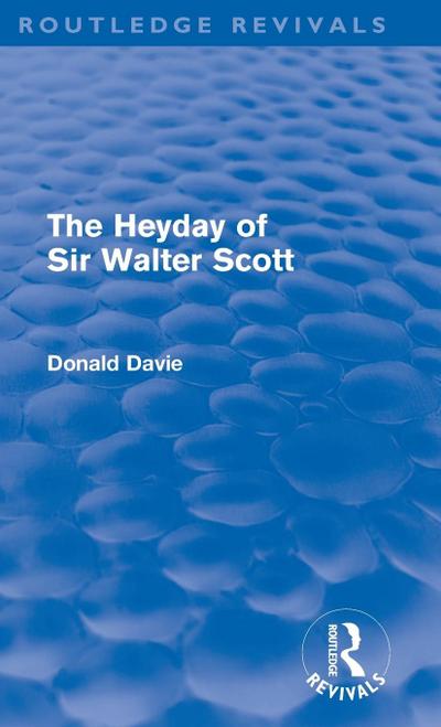 The Heyday of Sir Walter Scott