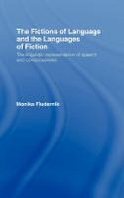 The Fictions of Language and the Languages of Fiction