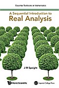 SEQUENTIAL INTRODUCTION TO REAL ANALYSIS, A