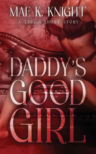 Daddy’s Good Girl