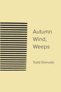Autumn Wind, Weeps