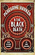 Peregrine Harker & the Black Death