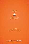 Small on Purpose