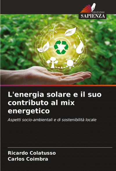 L’energia solare e il suo contributo al mix energetico