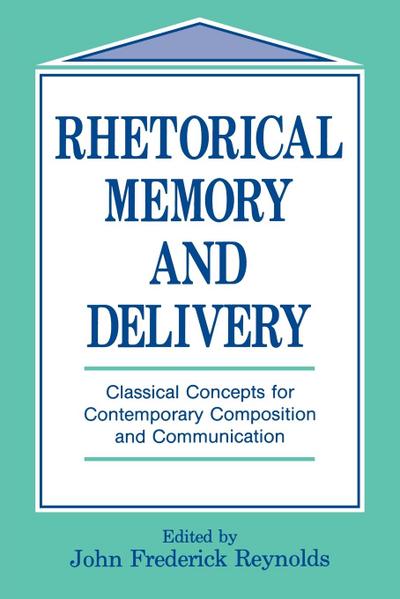 Rhetorical Memory and Delivery