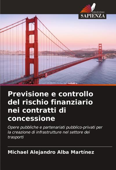 Previsione e controllo del rischio finanziario nei contratti di concessione