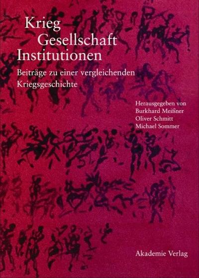 Krieg, Gesellschaft, Institutionen