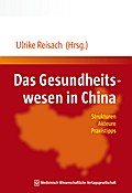 Das Gesundheitswesen in China: Strukturen, Akteure, Praxistipps
