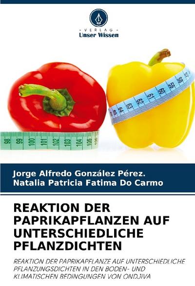 REAKTION DER PAPRIKAPFLANZEN AUF UNTERSCHIEDLICHE PFLANZDICHTEN