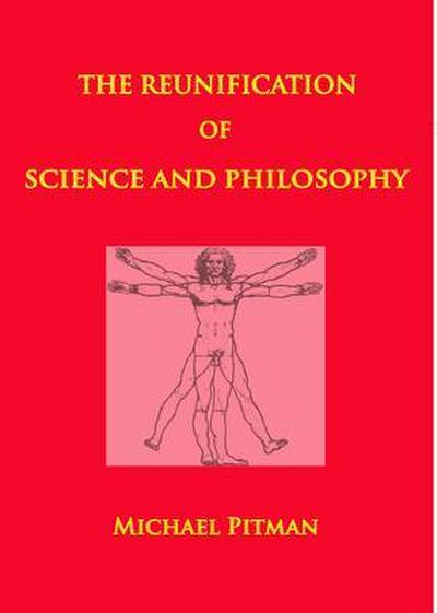 The Reunification of Science and Philosophy