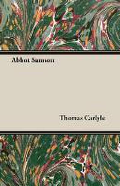 Abbot Samson - Thomas Carlyle
